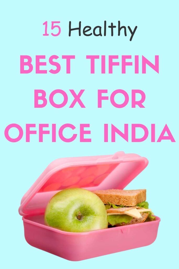 Best Tiffin Box for Office India