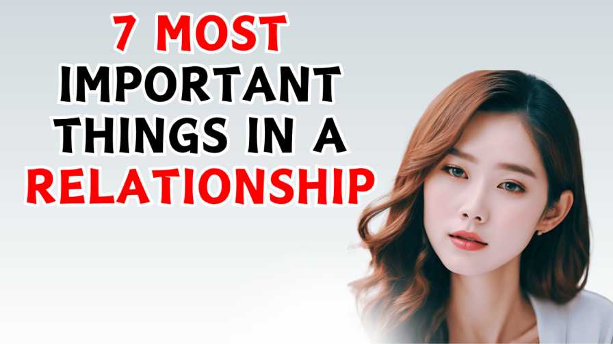 7 most important things in a relationship