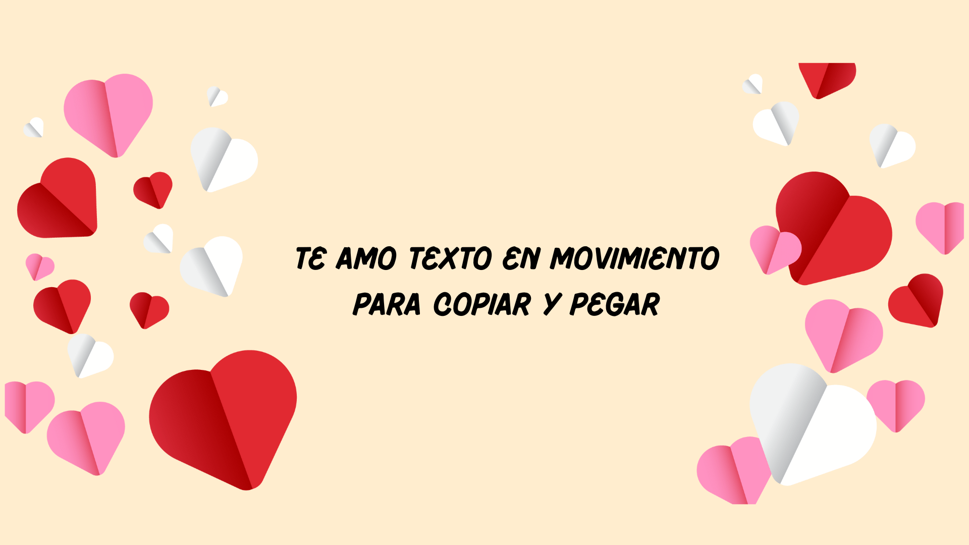 te amo texto en movimiento para copiar y pegar